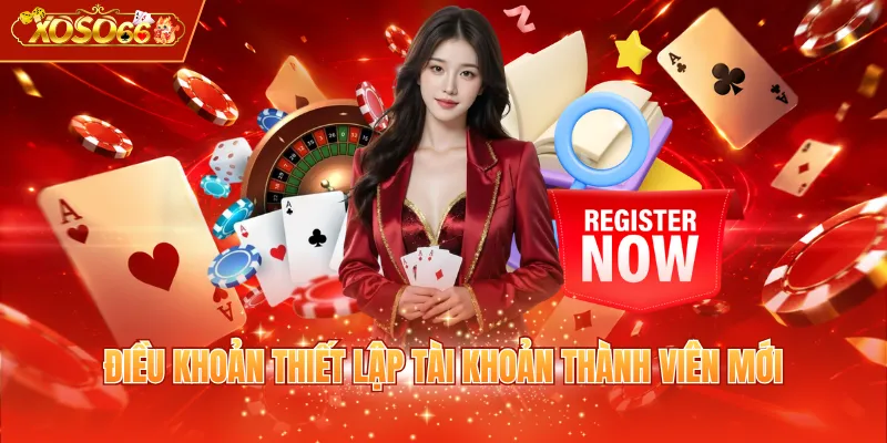 Điều khoản thiết lập tài khoản thành viên mới